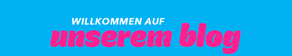 Willkommen auf unserem blog